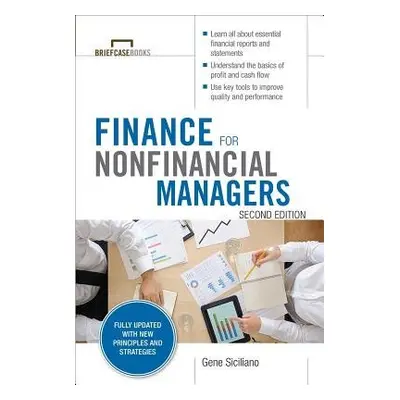 Finance for Nonfinancial Managers, Second Edition (Briefcase Books Series) - Siciliano, Gene