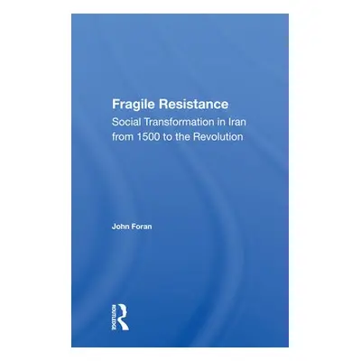 Fragile Resistance - Foran, John