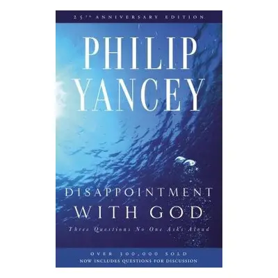 Disappointment with God - Yancey, Philip