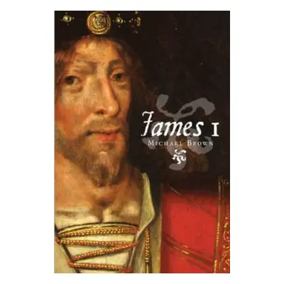 James I - Brown, Michael