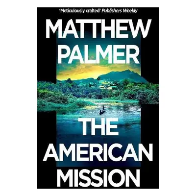 American Mission - Palmer, Matthew