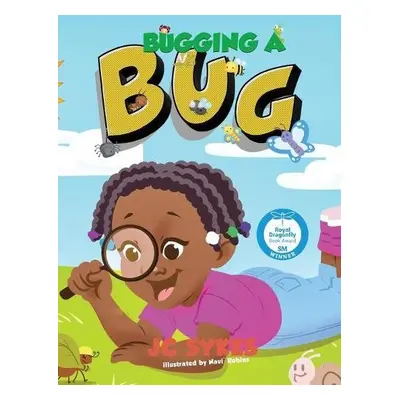 Bugging a Bug - Sykes, Jc