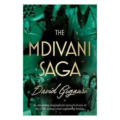 Mdivani Saga - Gigauri, David