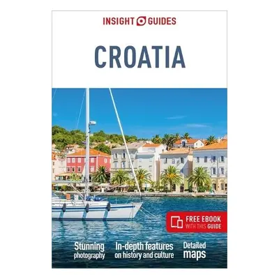 Insight Guides Croatia: Travel Guide with Free eBook - Insight Guides