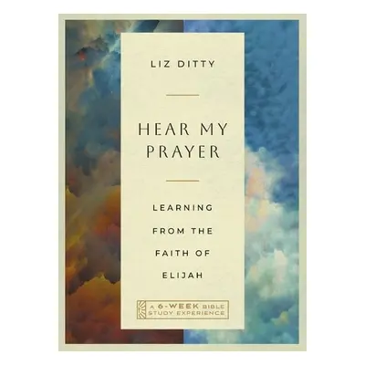 Hear My Prayer - Ditty, Liz