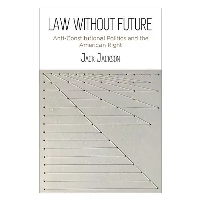 Law Without Future - Jackson, Jack