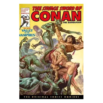 Savage Sword of Conan: The Original Comics Omnibus Vol.3 - Thomas, Roy a Buscema, John