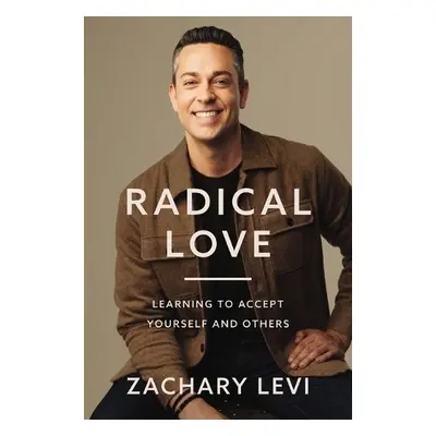 Radical Love - Levi, Zachary