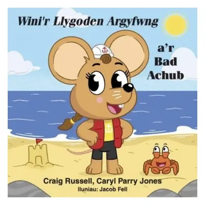 Wini'r Llygoden Argyfwng a'r Bad Achub - Jones, Caryl Parry a Russell, Craig