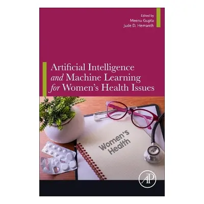 Artificial Intelligence and Machine Learning for Women’s Health Issues