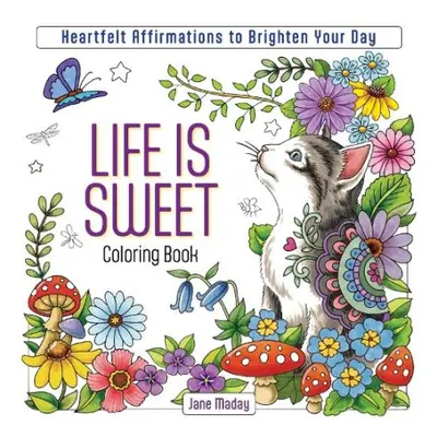 Life is Sweet Coloring Book - Maday, Jane