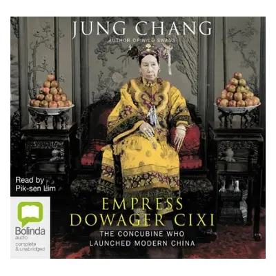 Empress Dowager Cixi - Chang, Jung