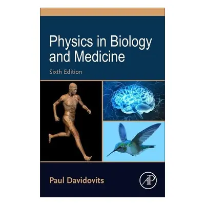 Physics in Biology and Medicine - Davidovits, Paul (University Professor of Chemistry, Boston Co