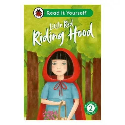 Little Red Riding Hood: Read It Yourself - Level 2 Developing Reader - Ladybird