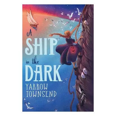 A Ship in the Dark - Townsend, Yarrow