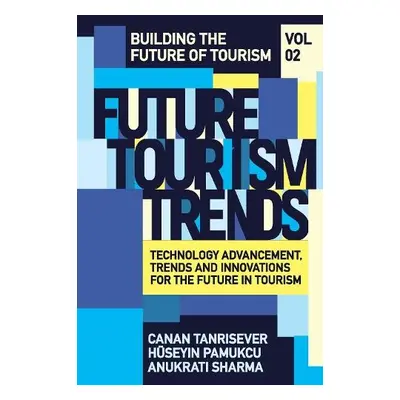 Future Tourism Trends Volume 2