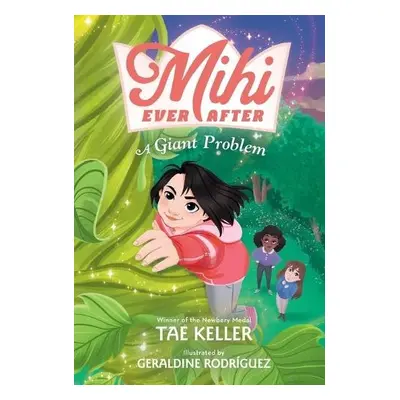 Mihi Ever After: A Giant Problem - Keller, Tae