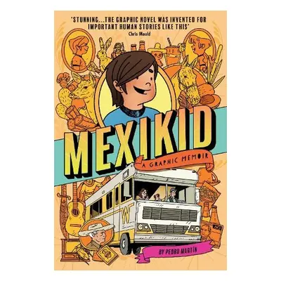 Mexikid: A Graphic Memoir - Martin, Pedro