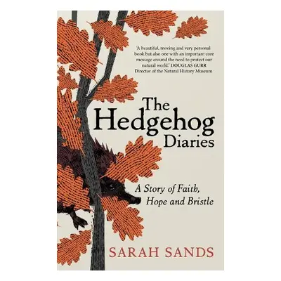 Hedgehog Diaries - Sands, Sarah