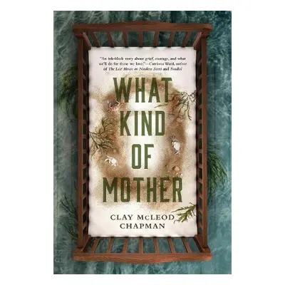 What Kind of Mother - Chapman, Clay McLeod