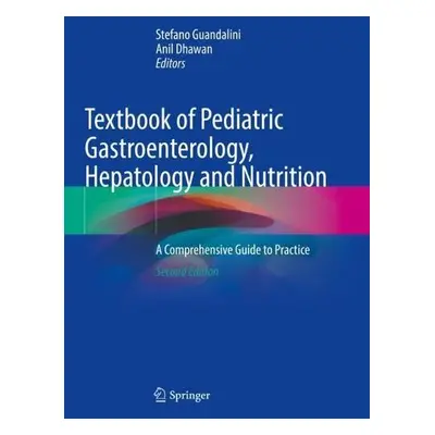 Textbook of Pediatric Gastroenterology, Hepatology and Nutrition