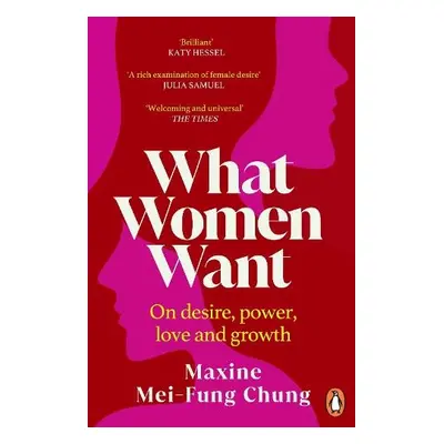 What Women Want - Chung, Maxine Mei-Fung