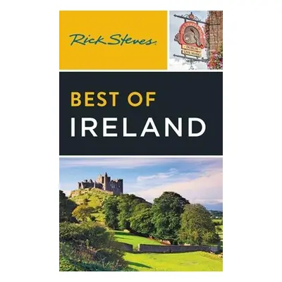 Rick Steves Best of Ireland (Fourth Edition) - Steves, Rick