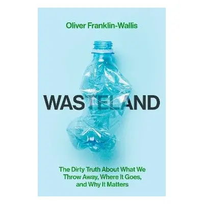 Wasteland - Franklin-Wallis, Oliver