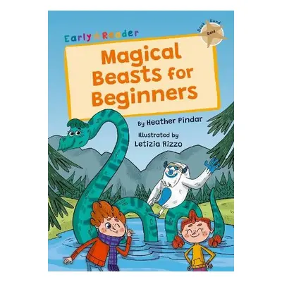 Magical Beasts for Beginners - Pindar, Heather