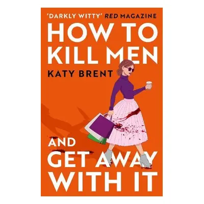 How to Kill Men and Get Away With It - Brent, Katy