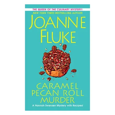 Caramel Pecan Roll Murder - Fluke, Joanne