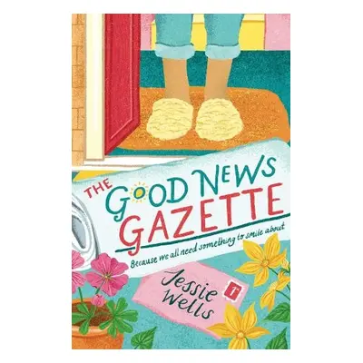 Good News Gazette - Wells, Jessie