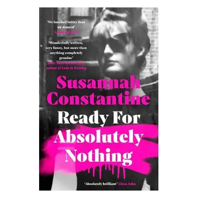 Ready For Absolutely Nothing - Constantine, Susannah