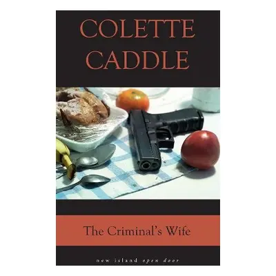 Criminal's Wife - Caddle, Colette