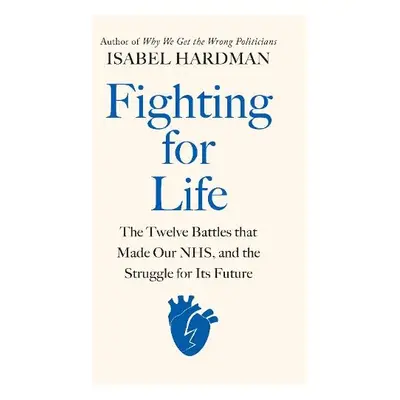 Fighting for Life - Hardman, Isabel