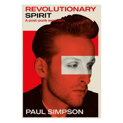 Revolutionary Spirit - Simpson, Paul