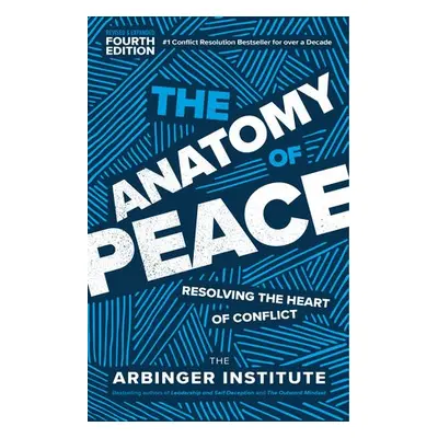 Anatomy of Peace - Institute, The Arbinger