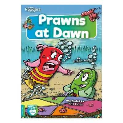 Prawns at Dawn - Anthony, William