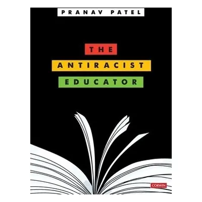 Antiracist Educator - Patel, Pranav