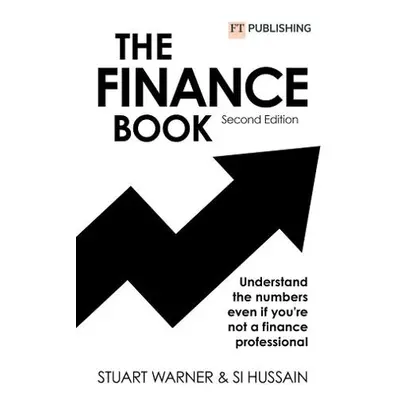 Finance Book: Understand the numbers even if you're not a finance professional - Warner, Stuart 