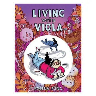 Living With Viola - Fung, Rosena