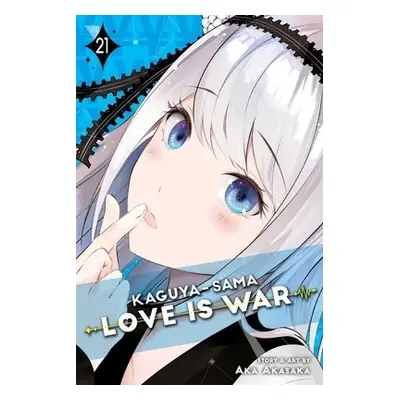 Kaguya-sama: Love Is War, Vol. 21 - Akasaka, Aka