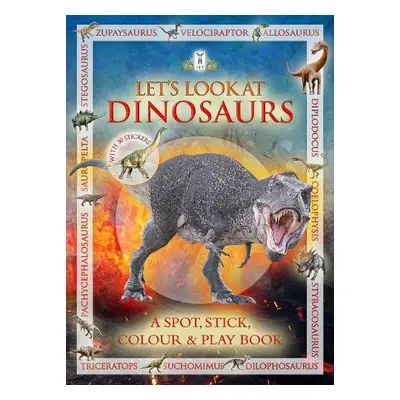 Let's Look at Dinosaurs - Buckingham, Caz a Pinnington, Andrea