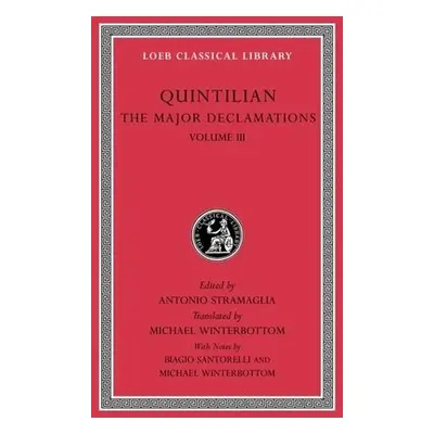 Major Declamations, Volume III - Quintilian