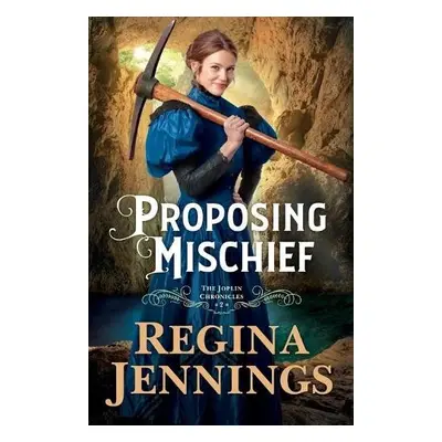 Proposing Mischief - Jennings, Regina