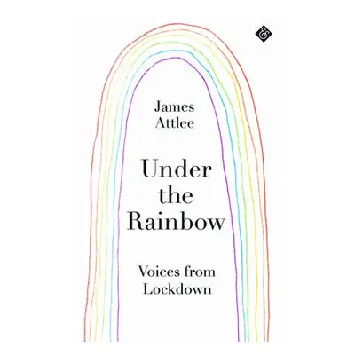 Under the Rainbow - Attlee, James