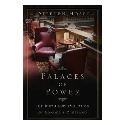 Palaces of Power - Hoare, Stephen