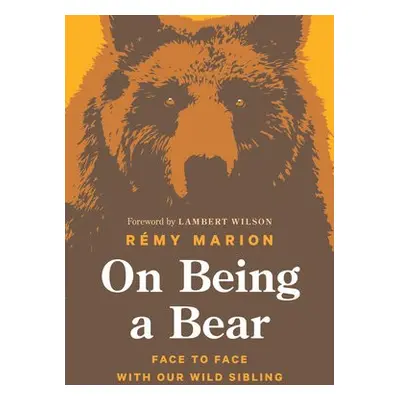 On Being a Bear - Marion, Rmy