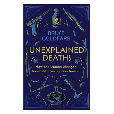 Unexplained Deaths - Goldfarb, Bruce