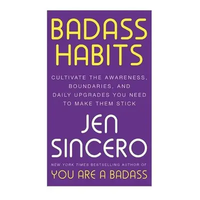 Badass Habits - Sincero, Jen